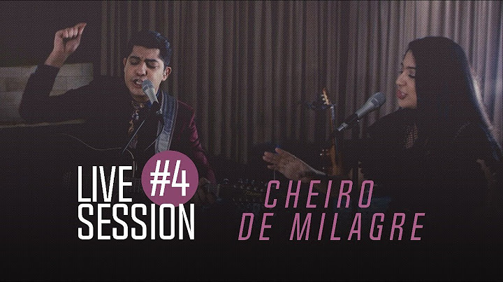 Canção e Louvor -  Live Session #4 - Cheiro de Milagre