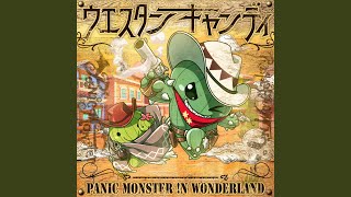 Video thumbnail of "Panic Monster !n Wonderland - ウエスタンキャンディ"