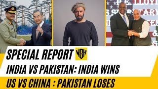 Special Report: India vs Pakistan, US vs China -- And How Pakistan Lost To All