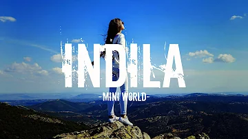 Indila Mini World 