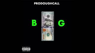 Prodoughcall - BIG [Official Audio]