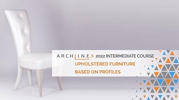 Intermediate Course - Upholstered furnitures - Modelling and Furniture Design - ARCHLine.XP 2022