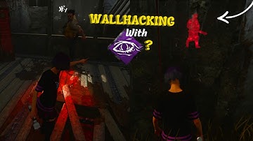 Infinitely wallhacking using Object Of Obsession! (bug) l Dead By Daylight