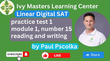 Linear Digital SAT practice test 1, module 1, number 15, reading and writing || Ivy Masters