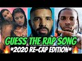 GUESS THE RAP SONG *2020 RECAP EDITION* 🔥