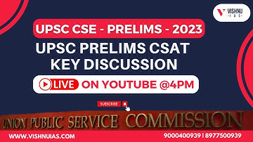 UPSC CSE Prelims 2023 CSAT Key Discussion | Vishnu IAS Academy