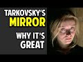 The Mirror -- What Makes This Movie Great? (Episode 20)