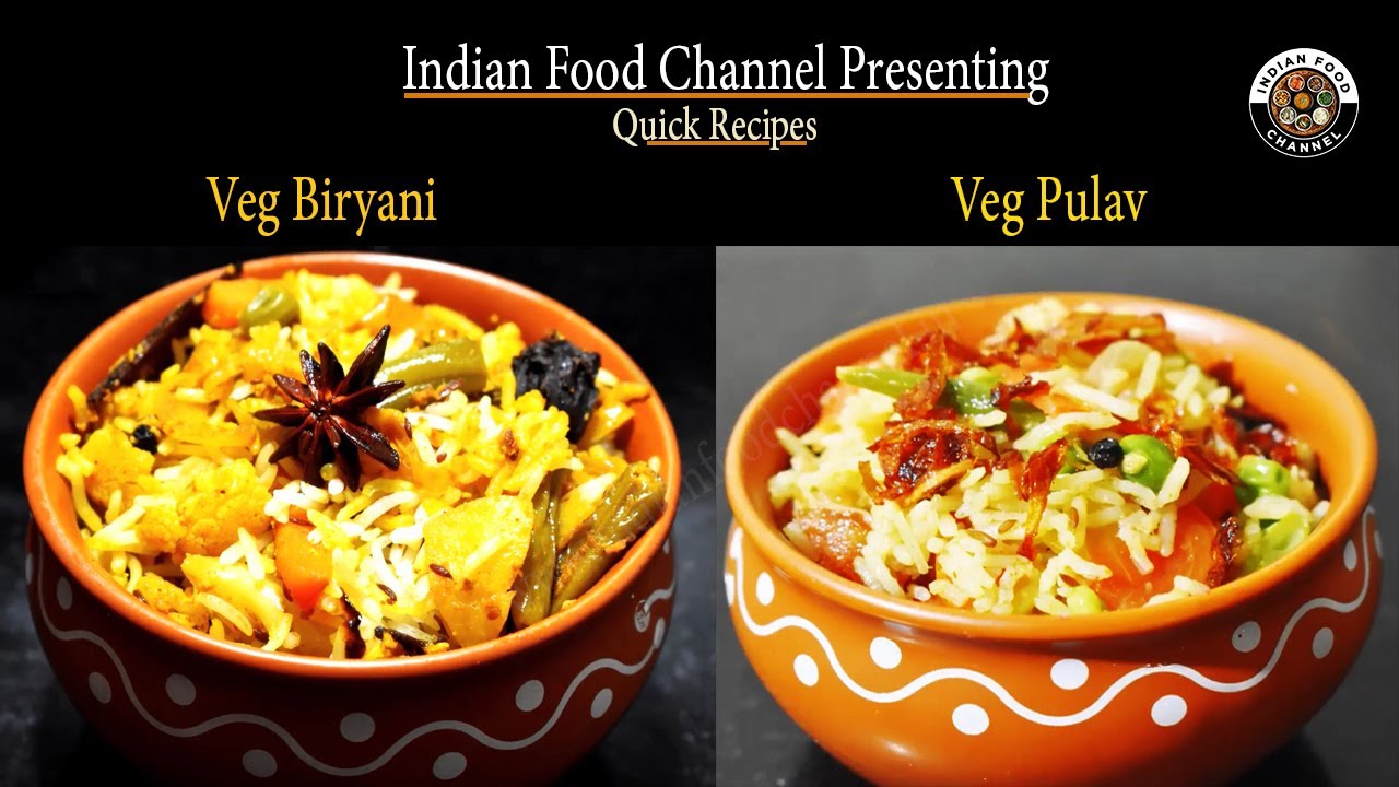 Veg Biryani-Veg Pulao-वेज बिरयानी-वेज पुलाव-Quick and easy recipes | Indian Food Channel