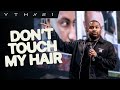 Don't Touch My Hair | Manny Arango | YTHX21 | Summer Camp | Elevation YTH