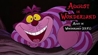August In Wonderland, Ep. 8 Alice In Wonderland 1951