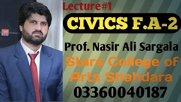 Civics F.A 2nd Year| Lecture#1| Prof. Nasir Ali Sargala