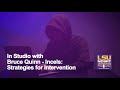 97 - In Studio with Bruce Quinn - Incels: Strategies for Intervention