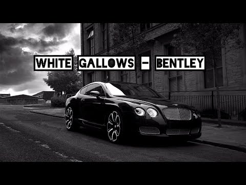 WHITE GALLOWS - Bentley | Премьера трека