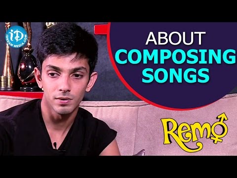 Anirudh Ravichander About Composing Songs | Remo Movie || Talking Movies With iDream