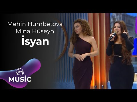 Mehin Hümbətova & Mina Hüseyn - İsyan
