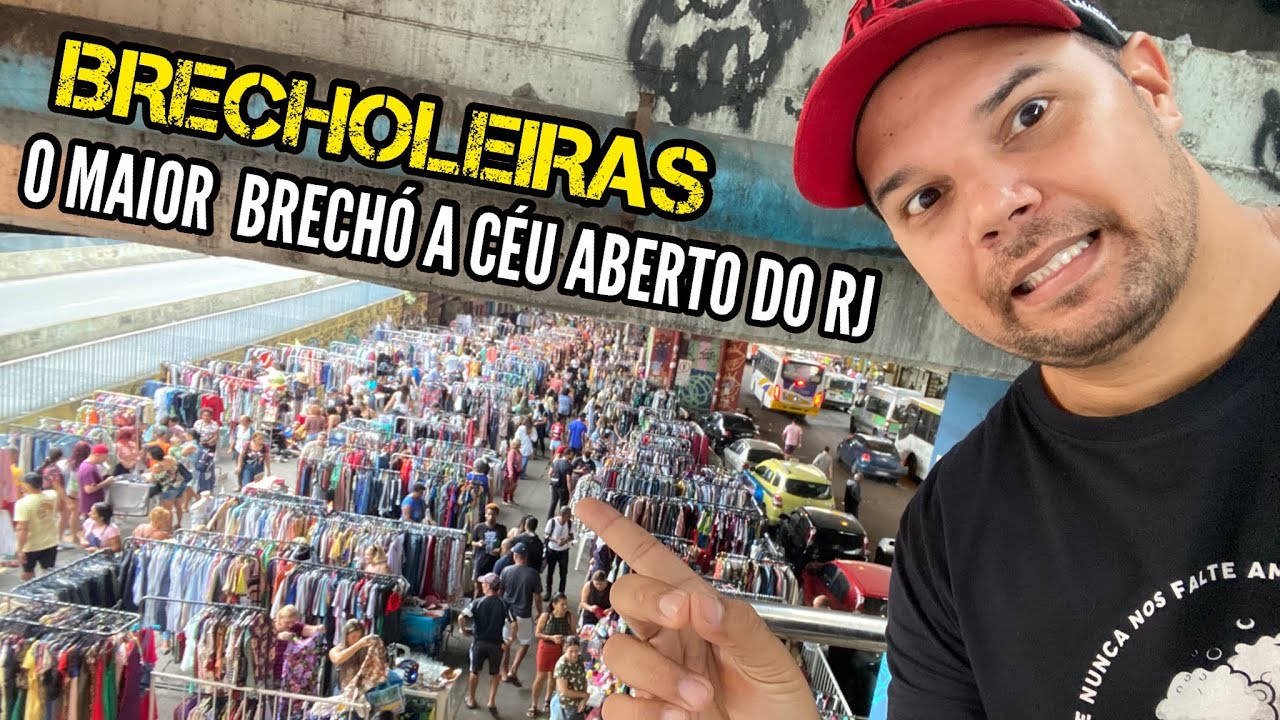 AS BRECHOLEIRAS: O MAIOR BRECHÓ A CÉU ABERTO DO RJ NESTE GARIMPO ...