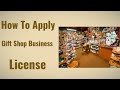 How To Apply Gift Shop Business License Online | Gift Shop Business License Apply