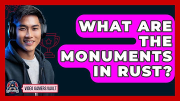 What Are The Monuments In Rust? - Video Gamers Vault