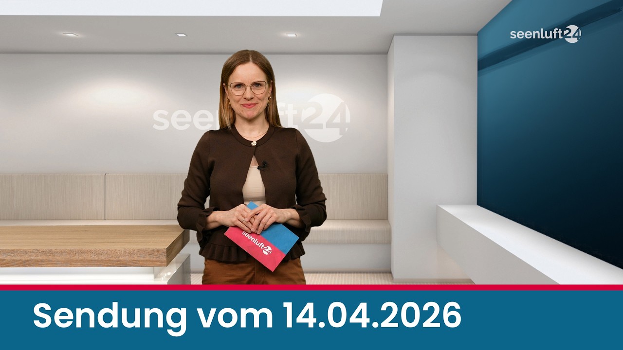 seenluft24 Sendung vom 14.04.2026 | komplett
