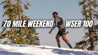 70 MILE WEEKEND - training for Western States 100