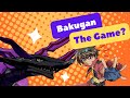 Wait, They Made A Bakugan Video Game?