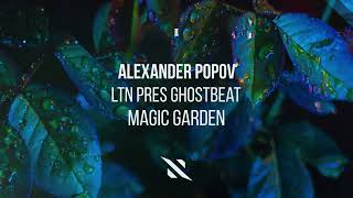 Alexander Popov & LTN pres Ghostbeat - Magic Garden Resimi