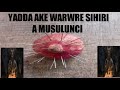 Yadda Ake Warware Sihiri A Musulunci 2