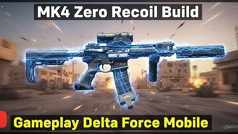MK4 ZERO RECOIL! Delta Force Mobile