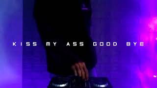 Dj Kiss My Ass GoodBye x One Million New Tik Tok Viral 2022 Full Bass