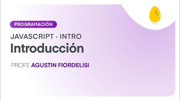 Introducción | Programación | Introducción Javascript | V1 | Egg Educación