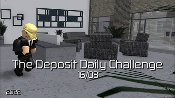 The Deposit Daily Challenge Legend Solo (16/03) - Entry Point