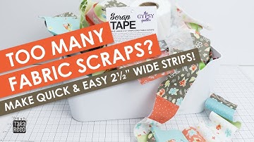 Scrap Tape - An easy way to make 2" strips from fabric scraps without worrying about the grain