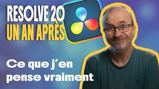 DaVinci Resolve 20, un an après !
