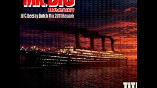 Titanic - MR BIG DeeJay Dutch Mix 2011.mpg