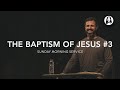 The Baptism of Jesus - Part 3 | Michael Koulianos | Sunday Morning Service | January 28th, 2024