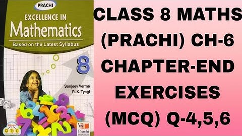 CLASS 8# MATHS (PRACHI) CH-6 #CHAPTER-END EXERCISES (MCQ) Q-4,5,6# MATHEMATICS BRAIN!