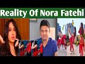 Reality Of Nora Fatehi / नोरा भारत क्यों आई / भूषण कुमार के सहारे दूसरी कैटरीना कैफ बनना चाहती है /
