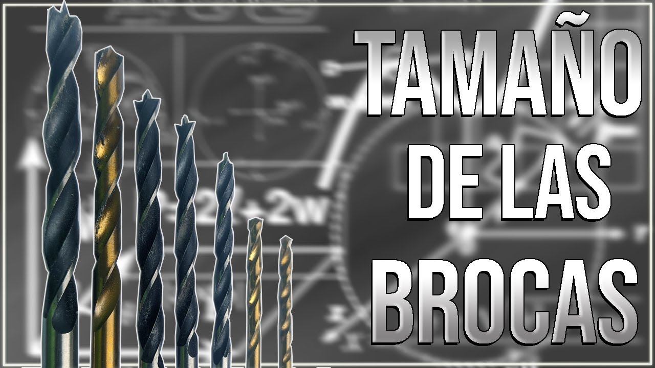 TAMAÑO de BROCAS para TALADRO