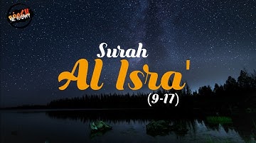 Surah Al-Isra 9-17 || سورة الإسراء ٩-١٧
