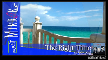 The Right Time  (Official Version)