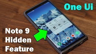 Galaxy Note 9 - Hidden Feature Revealed (Samsung One Ui with Android 9.0 Pie)