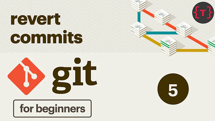 5. Git Tutorial - Revert commits (undoing things)