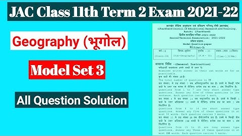 JAC Class 11th Geography Model Peper Set 3 Solution with full Explanation. Term 2 Exam 2021-22.