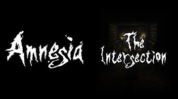 [OUTDATED] Amnesia: The Intersection