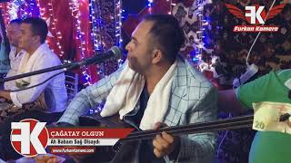 Çağatay Olgun - Ah Babam Sağ Olsaydı(Furkan Kamera)