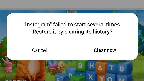 instagram failed to start several times restore it by clearing history problem solved 2023