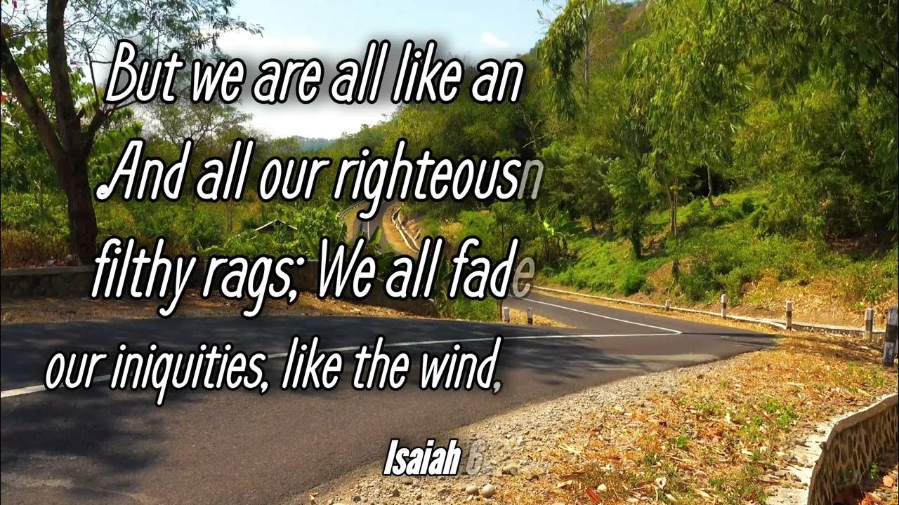 Understanding Isaiah 64 6 All Our Righteousnesses Are Like Filthy understanding-isaiah-64-6-all-our-righteousnesses-are-like-filthy