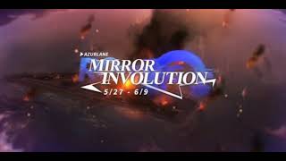 Video thumbnail of "Azur Lane Mirror Involution Theme"