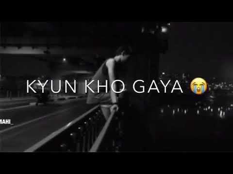 Kitna sona mera yaar mila sad WhatsApp status