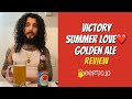 Victory summer love golden ale beer review 7